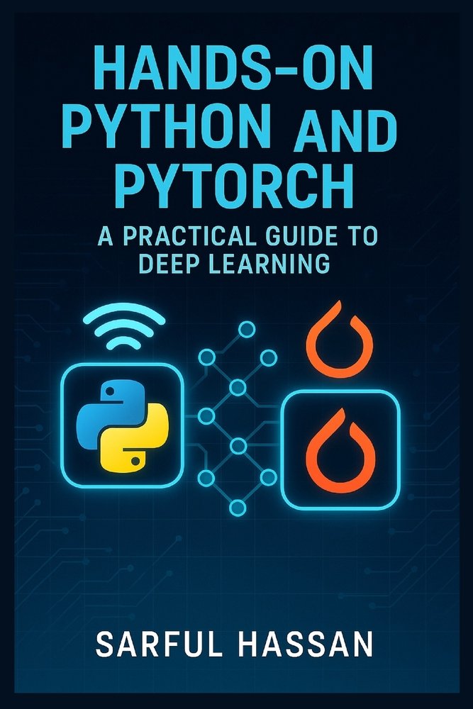 Hands-On Python and PyTorch a book by Sarful Hassan - Bookshop.org US
