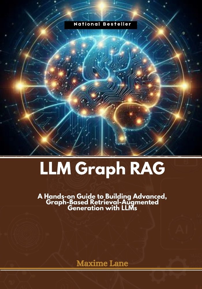 LLM Graph RAG a book by Maxime Lane - Bookshop.org US