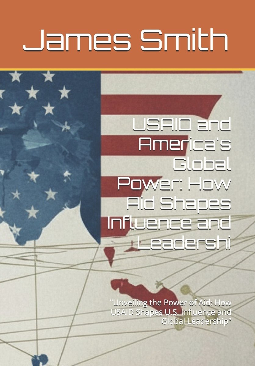 USAID and America's Global Power a book by James Smith - Bookshop.org US