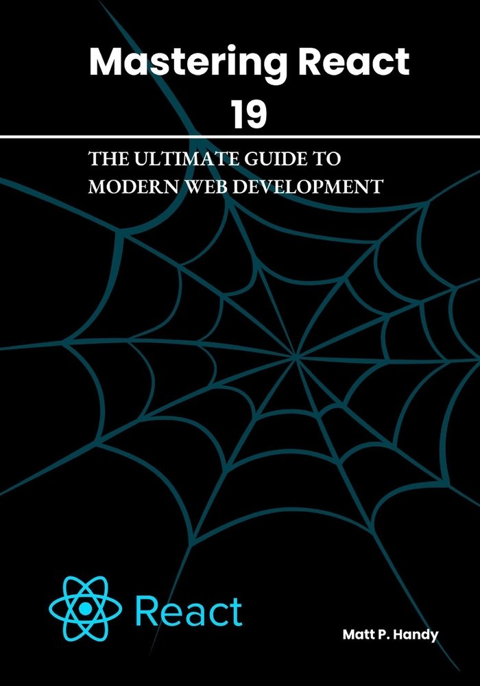 Mastering React 19 a book by Matt P Handy - Bookshop.org US