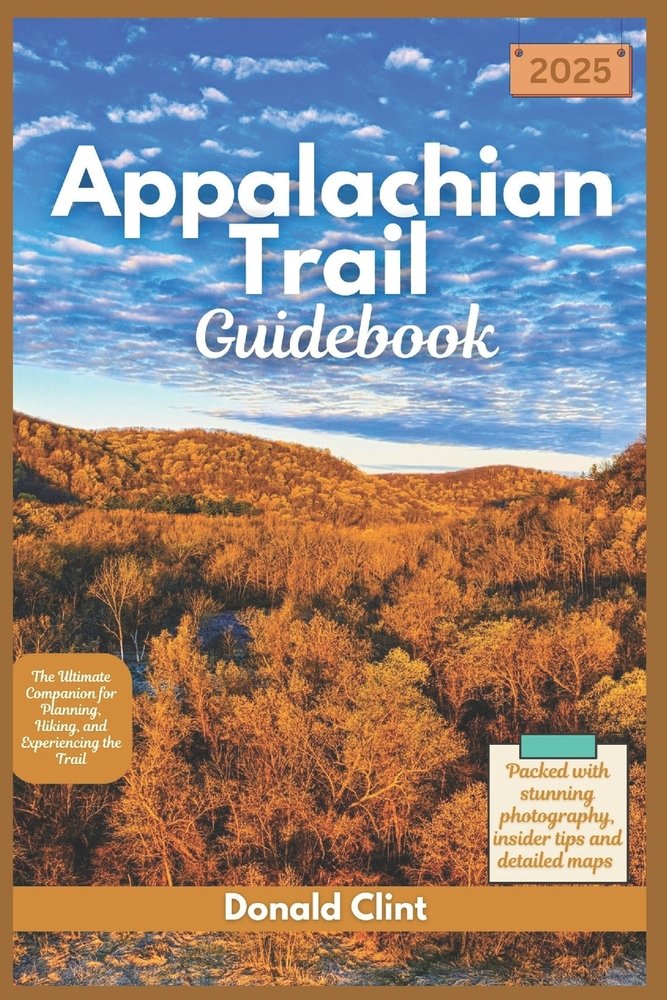 Appalachian Trail Guidebook 2025 a book by Donald Clint - Bookshop.org US