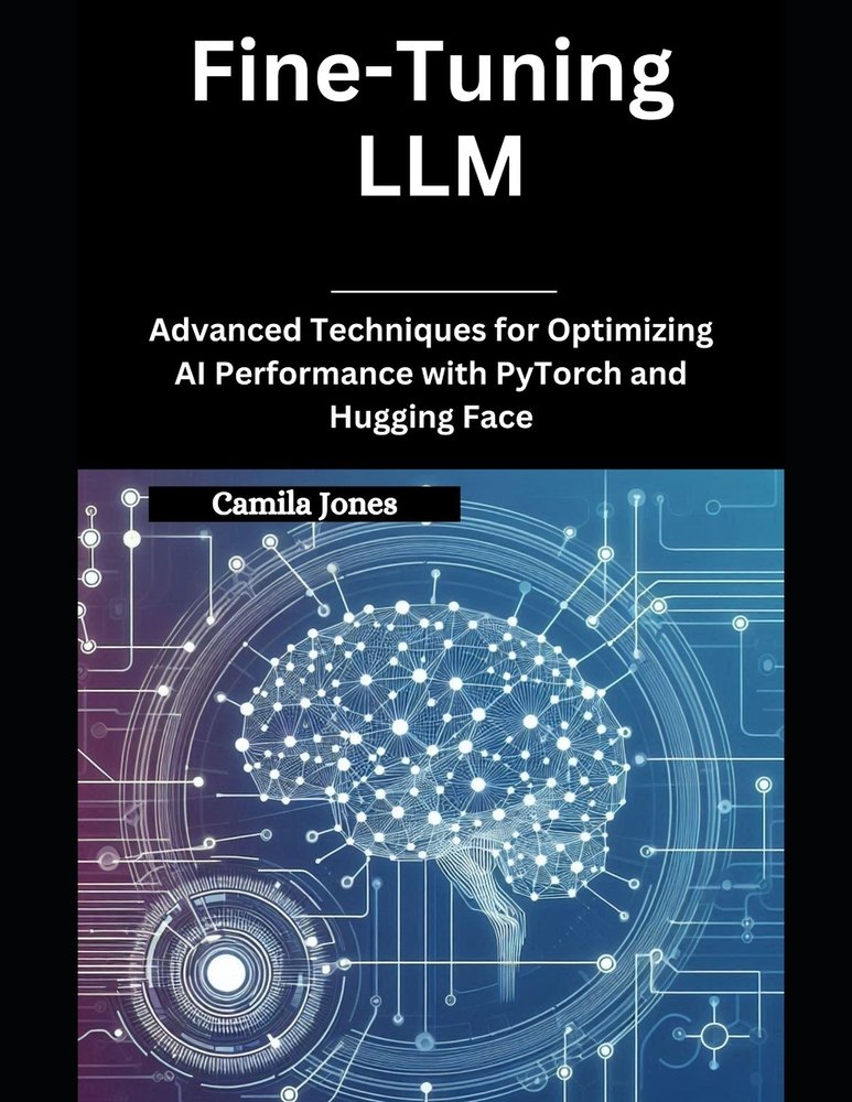 Fine-Tuning LLM a book by Camila Jones - Bookshop.org US