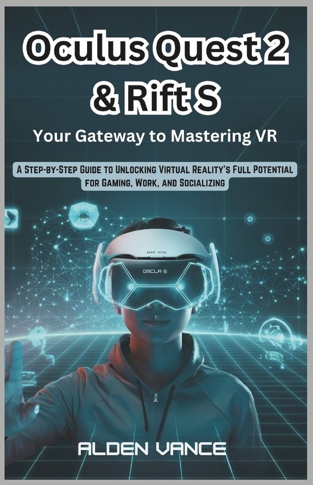Oculus Quest 2 & Rift S a book by Alden Vance - Bookshop.org US