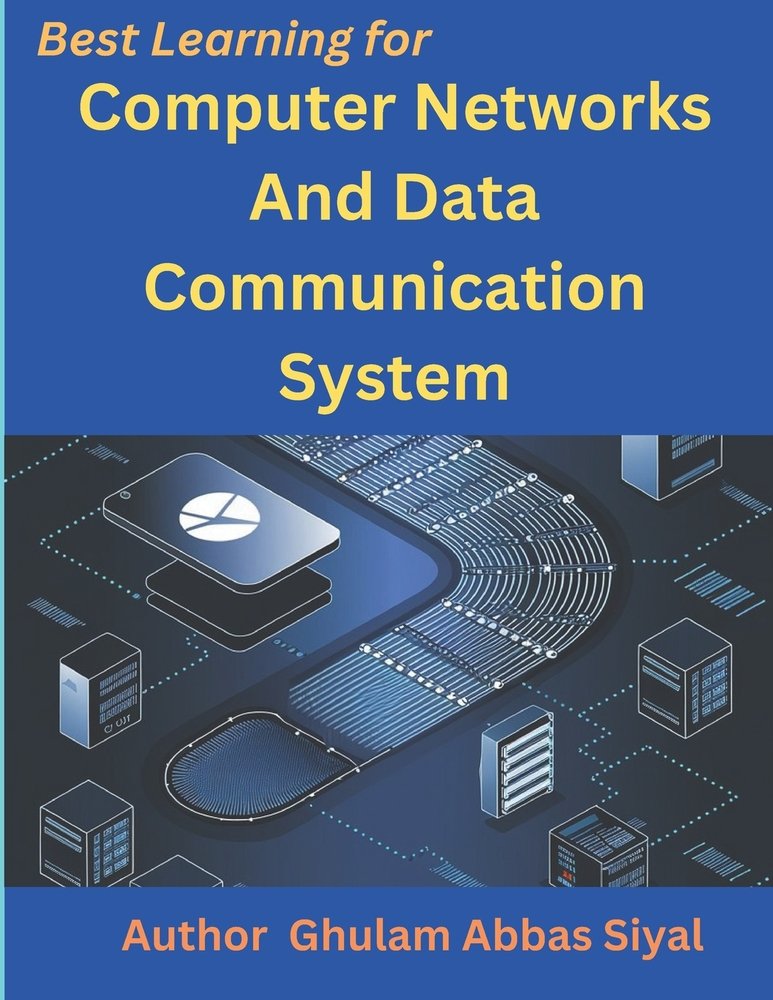 Computer Networks and Data Communication System a book by Ghulam Abbas ...