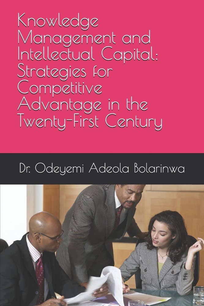 Knowledge Management and Intellectual Capital a book by Odeyemi ...