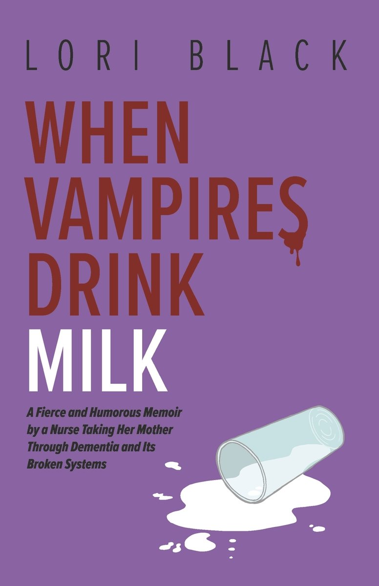 When Vampires Drink Milk a book by Lori Black - Bookshop.org US