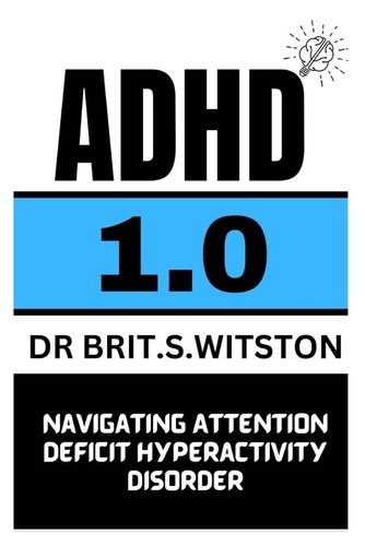 ADHD 1.0: Navigating Attention Deficit Hyperactivity Disorder a book by ...