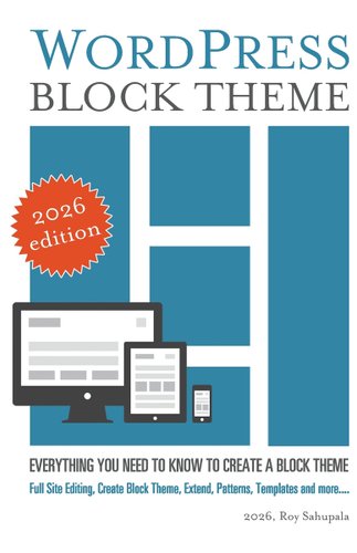 WordPress Block Theme: Everything you need to know to create a block ...