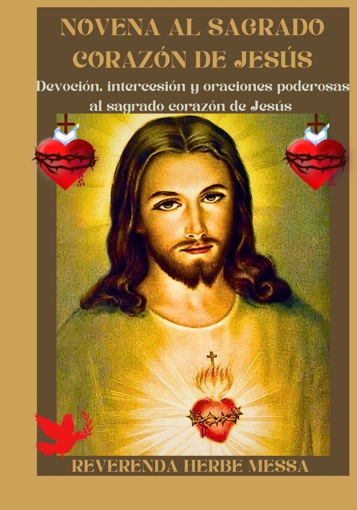 Novena al Sagrado Corazón de Jesús: Devoción, intercesión y oraciones ...