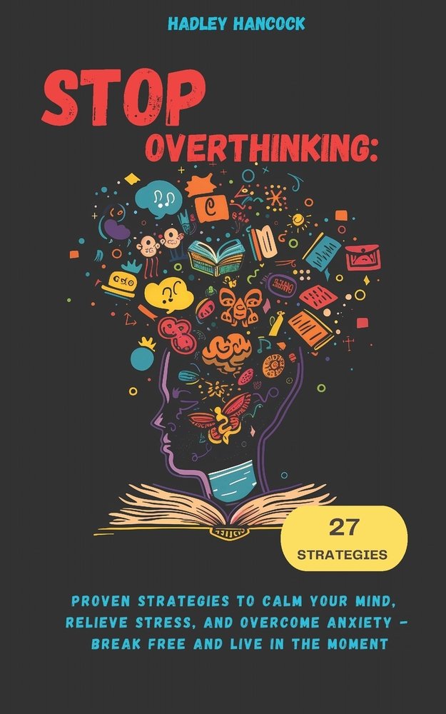 Stop Overthinking a book by Hadley Hancock - Bookshop.org US
