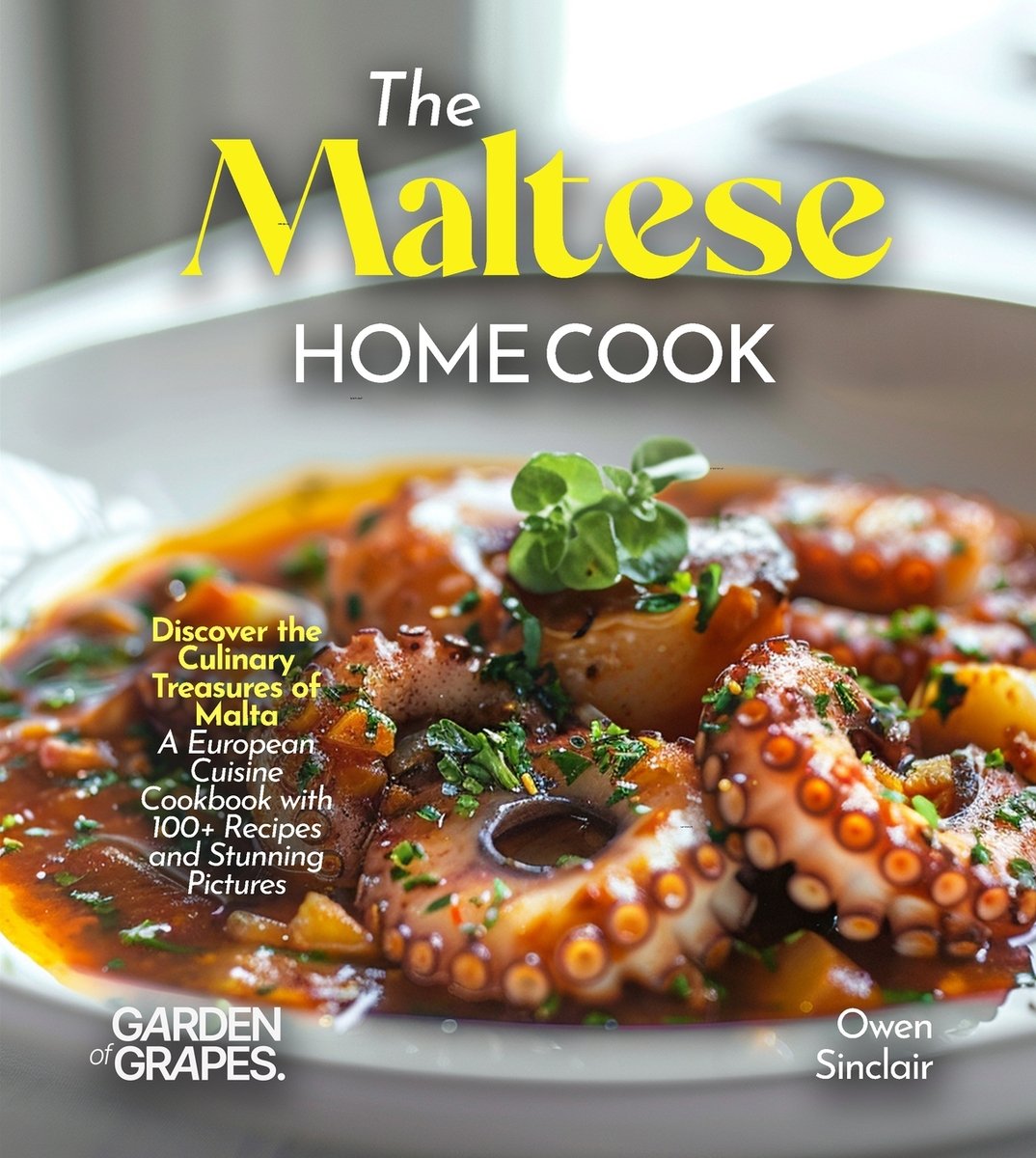 The Maltese Home Cook a book by Owen Sinclair - Bookshop.org US