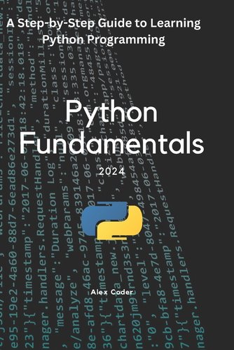 Python Fundamentals: A Step-by-Step Guide to Learning Python ...
