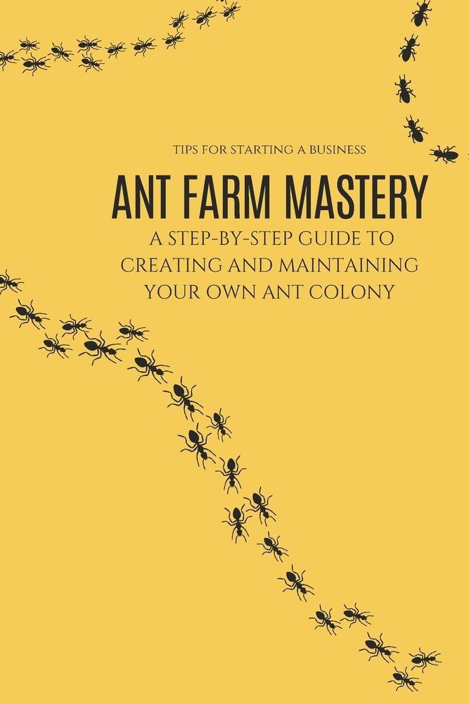 Ant Farm Mastery a book by Achraf Faster - Bookshop.org US