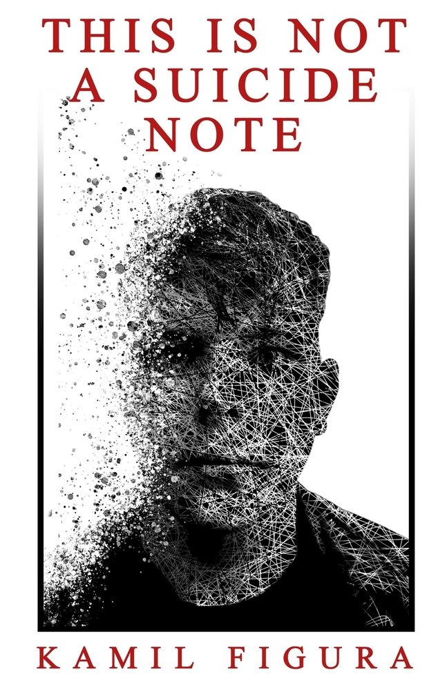 This Is Not A Suicide Note: A young man's journey from Poland to ...