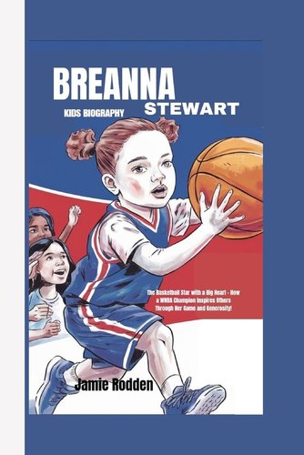 Breanna Stewart Kids Biography: The Basketball Star with a Big Heart ...