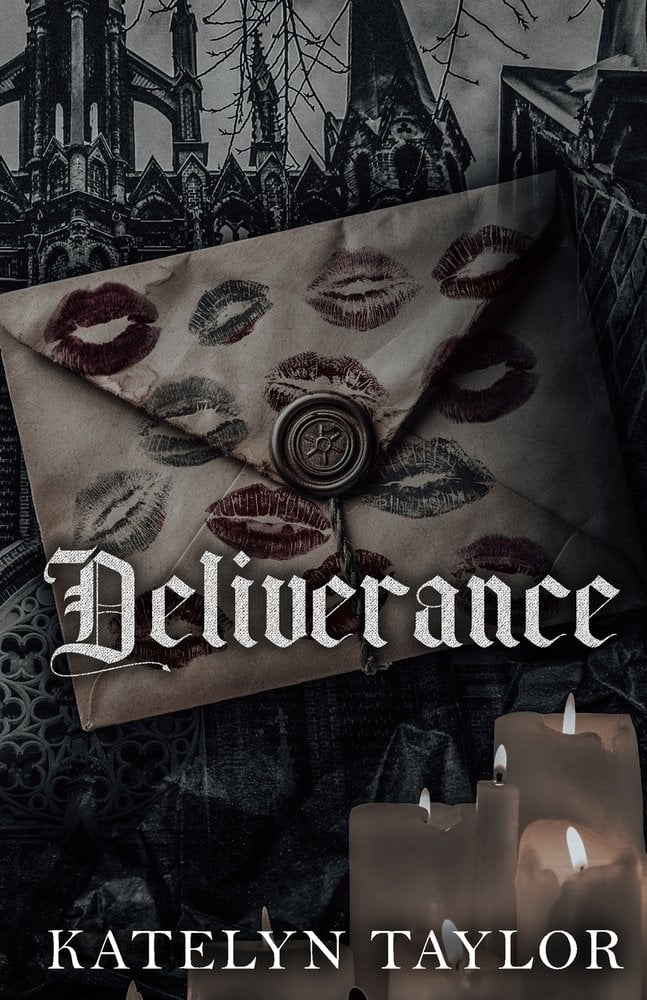 Deliverance by Katelyn Taylor, a dark sapphic romance book cover depicting a gothic theme, featuring an envelope with lipstick kiss marks over it.