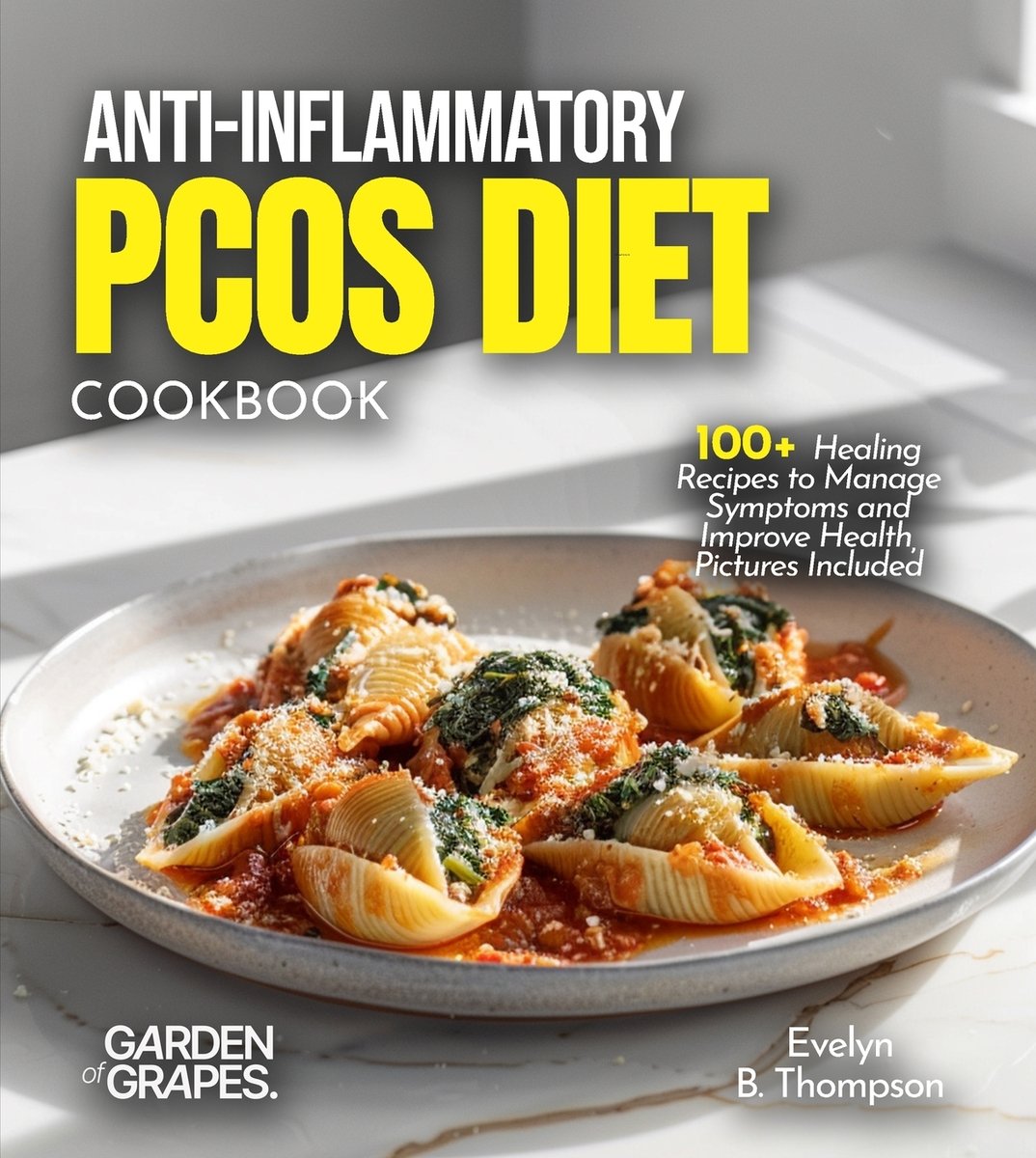 Anti-Inflammatory PCOS Diet Cookbook a book by Evelyn B Thompson ...