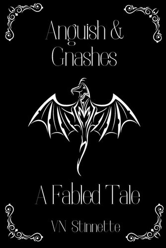 Anguish and Gnashes: A Fabled Tale a book by Victoria Stinnette