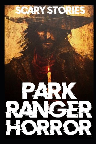 Park Ranger Cryptid Scary Park Ranger Horror Stories: Part 2 (Cryptids, Supernatural...) a ...