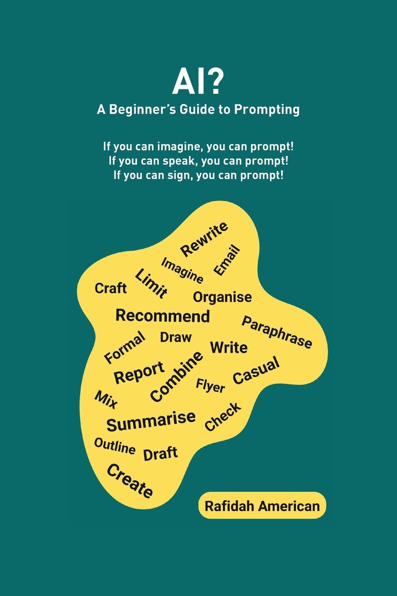 AI? A Beginner's Guide to Prompting a book by Rafidah American ...