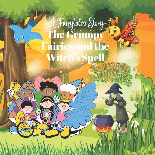 The Grumpy Fairy and the Witch's Spell: A Fairytale Story a book by ...