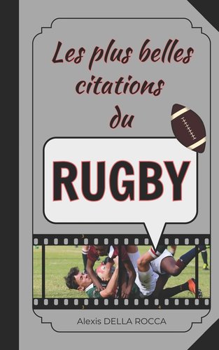 Les plus belles citations du rugby: Inspiration, humour, motivation et ...
