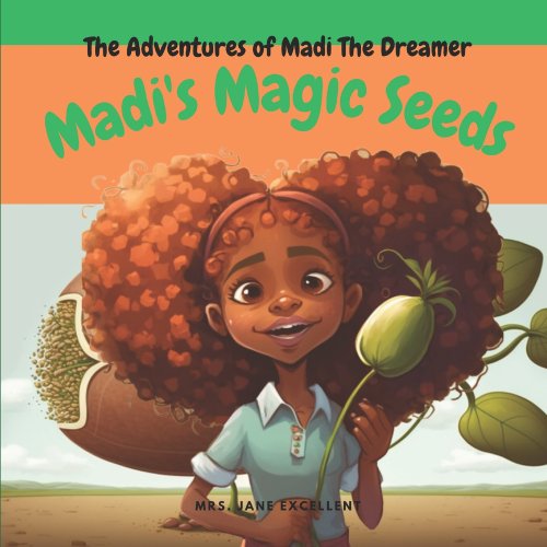 Madi Magic The Adventures of Madi The Dreamer - Madi's Magic Seeds a book by Jane ...