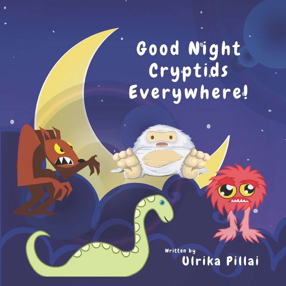 Good Night Cryptids Everywhere ! a book by Ulrika Pillai - Bookshop.org US