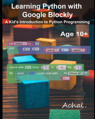Learning Python with Google Blockly: A Kid's Introduction to Python ...