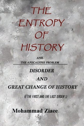The Entropy of History: The Apocalypse Problem - The First and The Last ...