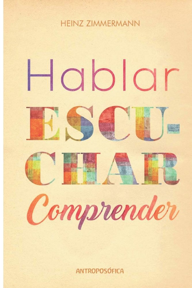 Hablar, escuchar, comprender: En procesos que conducen a conocimientos ...