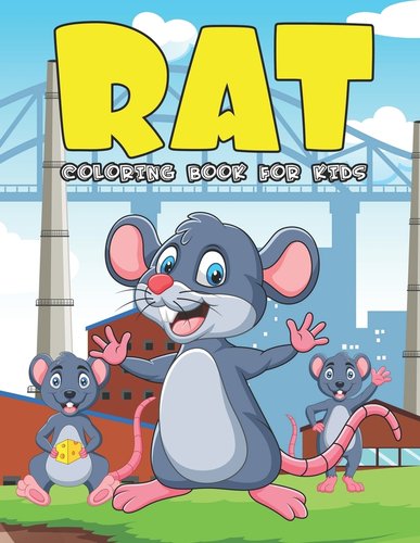 Rat Coloring Book For Kids: A Fantastic Rat Coloring Book With Super ...