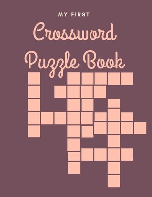 My First Crossword Puzzle Book a book by Kitdanai Viriyachaipong ...