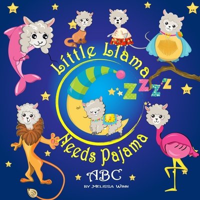 Little Llama Needs Pajama by Melissa Winn and illustrated by Melissa Winn, cute baby llama in the center of cover sleeping on a crescent moon that has a blue and green sleeping cap, llama has yellow and blue blanket over her, yellow stars across cover, four "Zs" in polka-dotted green, pink, yellow, and blue, llama in pajamas of different animals including a lion, pink dolphin, flamingo, bird, and fox, title in yellow color, book cover