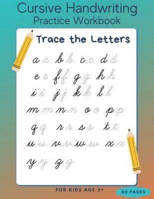 Cursive Handwriting Practice Workbook - Trace the Letters for Kids Age ...