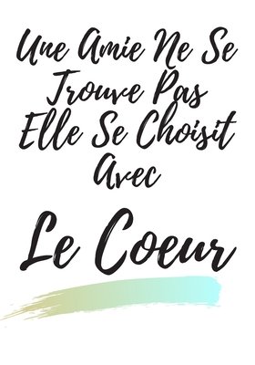Une Amie Ne Se Trouve Pas Idee De Cadeau Pour Sa Meilleure Amie A Book By Edition Une Amie Ne Se Trouve Pas Idee De Cadeau Pour Sa Meilleure Amie A Book By Edition