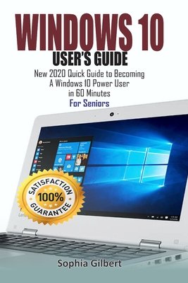 Windows 10 User's Guide: New 2020 Quick Guide to Becoming A Windows 10 ...