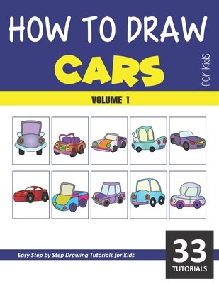 How to Draw Cars for Kids - Volume 1 a book by Sonia Rai - Bookshop.org US
