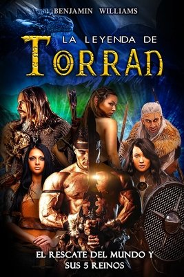 La Leyenda De Torran: El rescate del mundo y sus 5 Reinos a book by ...