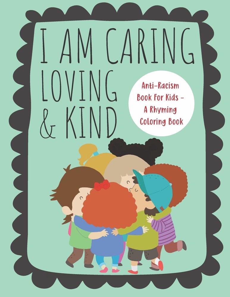 Caring Book I Am Caring, Loving & Kind a book by Simple Kid Press - Bookshop.org US