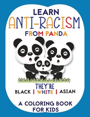 Learn Anti-Racism From Panda They're Black White Asian: A perfect ...