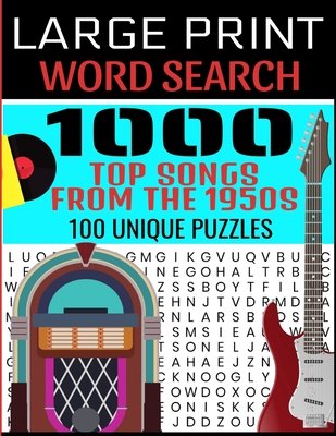 Large Print Word Search 1000 Top Songs from the 1950s 100 Unique ...