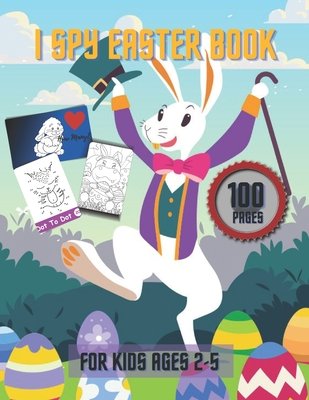I Spy Easter Book For Kids Ages 2-5: Fun Activity Coloring Book Dot To ...