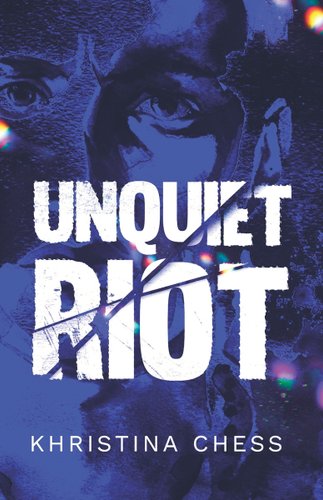 Unquiet Riot by Khristina Chess. A man's face in a blue illustration.
