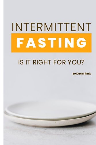 Intermittent Fasting: Is It Right For You? Everything you need to know ...