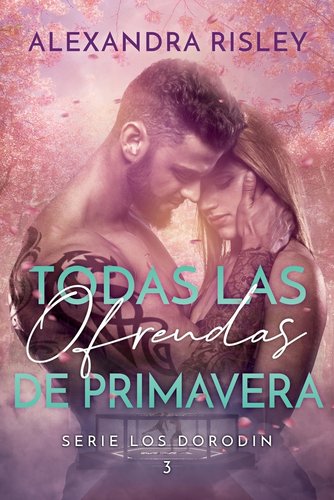 Todas las ofrendas de primavera a book by Alexandra Risley