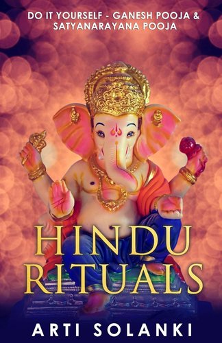 Hindu Rituals: DIY - Ganesh Pooja and Satyanarayana Pooja a book by ...