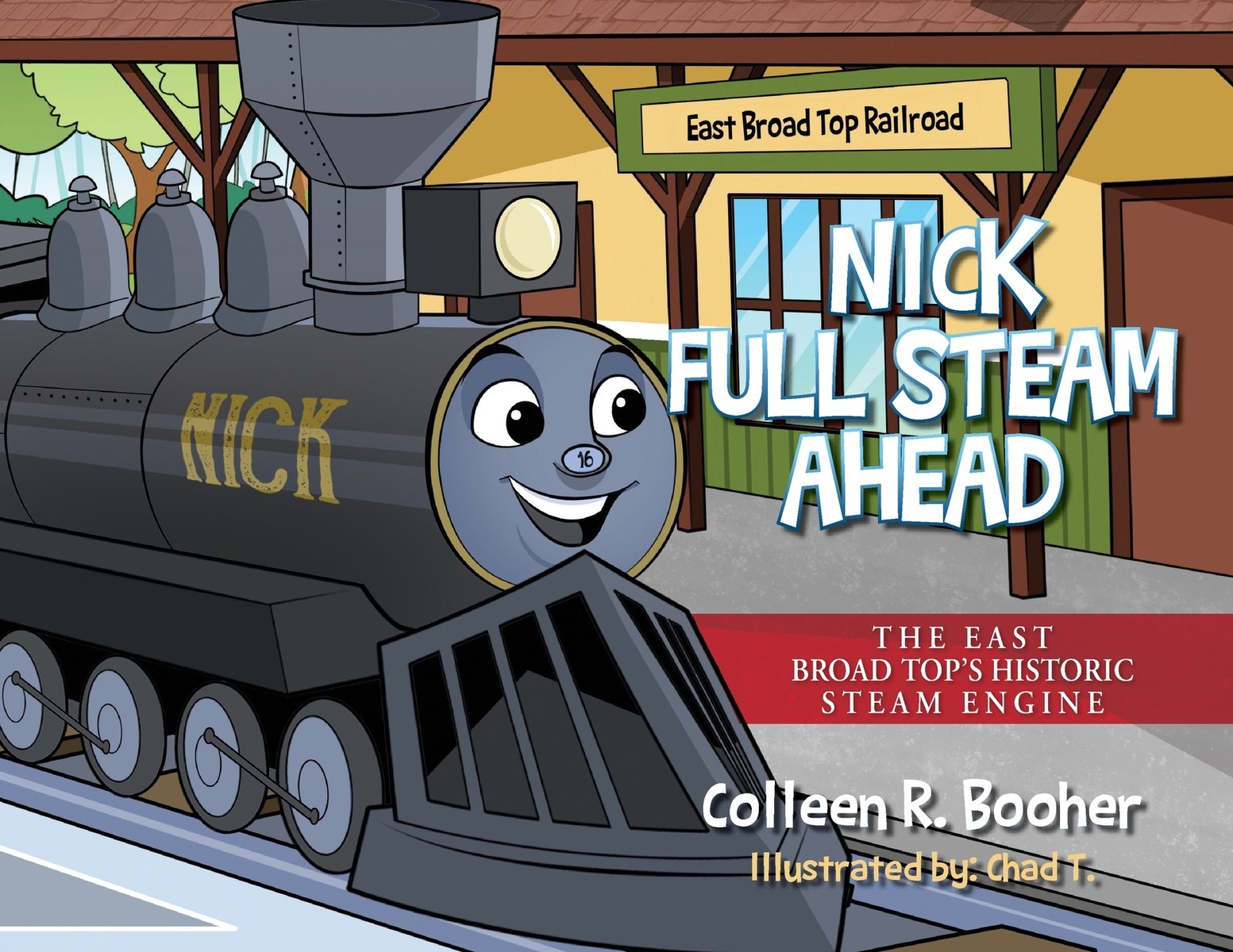 Nick Full Steam Ahead a book by Colleen R Booher and Chad T - Bookshop ...