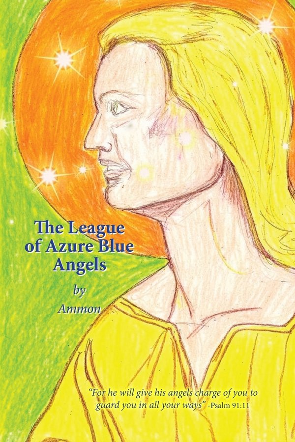 The League of Azure Blue Angels a book by Ammon - Bookshop.org US
