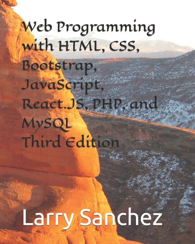 Web Programming with HTML, CSS, Bootstrap, JavaScript, React.JS, PHP ...